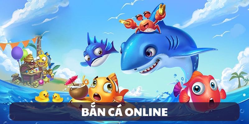 Bắn cá online