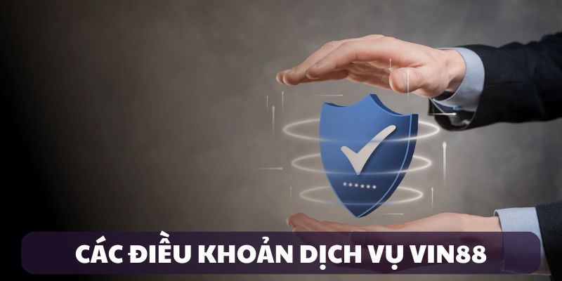 Các điều khoản dịch vụ VIN88