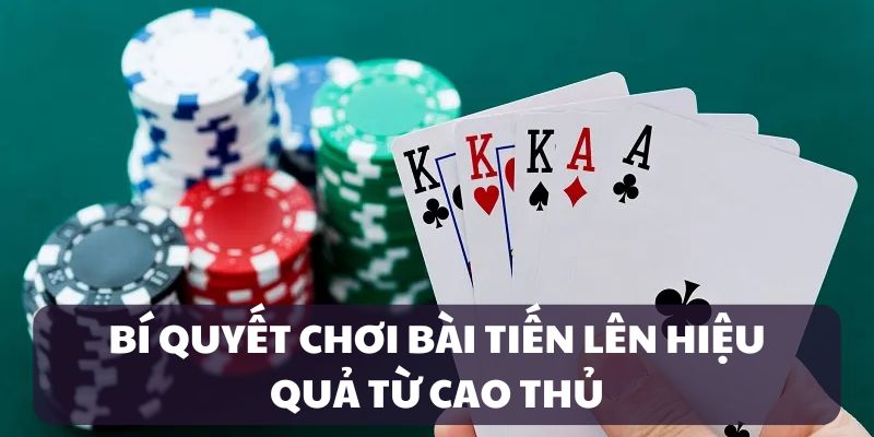 Bí quyết chơi bài TLMN